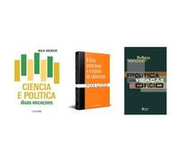 Kit Ciência e política: duas + A ética protestante e o espírito + Política