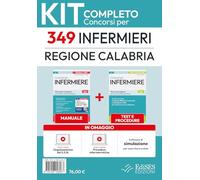 Kit completo del Concorso per 349 Infermieri Regione Calabria. Manuale, test, video-lezioni, video-corso, software (Professioni & concorsi)
