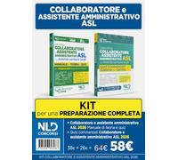 Kit concorso ASL per Collaboratore e Assistente Amministrativo nelle Aziende Sanitarie Locali. Manuale di teoria + quiz commentati. Nuova ediz.