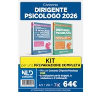 Kit Concorso Dirigente Psicologo 2026: Manuale di Teoria + Le indicazioni per la diagnosi, la valutazione e il trattamento