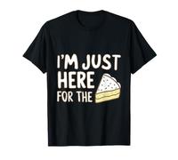 Kit de decoración de glaseado de Pasteles con Texto en inglés I'm Just Here For The Cake F Camiseta