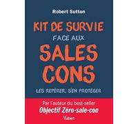 Kit de survie face aux sales cons: Les repérer - S'en protéger