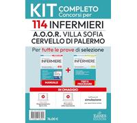 Kit del concorso per 114 infermieri A.O.O.R. Villa Sofia Cervello di Palermo per tutte le prove di selezione. Con assistente virtuale, software di ... del SSN (Professioni & concorsi)
