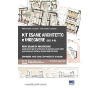 Kit esame architetto eingegnere (sez. A-B) per l'esame di abilitazione. Valido anche per le professioni di geometra, perito edile e per i concorsi ... locali. Con espansio... (Esami & professioni)