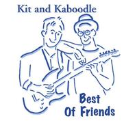 Kit & Kaboodle - Best of Friends
