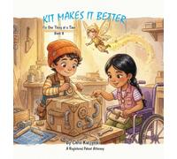 Kit Makes It Better: Fix One Thing at a Time: 1 (Kit's Little Sparks)