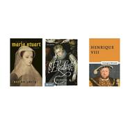 Kit Maria Stuart + Elizabeth I: Uma biografia + Henrique VIII