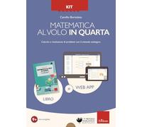 Kit Matematica al volo in quarta con la LIM. Percorso integrato per svolgere il programma curricolare di classe quarta. Con web app (Software didattico)