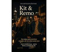 Kit & Remo: Das Leben rennt manchmal schneller, als man selbst laufen kann (Stadtgeflüster)