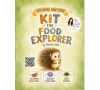 Kit the Food Explorer: Tips from a Speechie Story Books