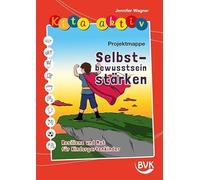 Kita aktiv Projektmappe Selbstbewusstsein stärken: Resilienz und Mut für Kindergartenkinder
