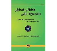 Kitab Adab Al Muridin. Libro de comportamiento del discípulo sufí: 1 (Sufismo)