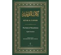 Kitab Al-Tawhid: The Book of Monotheism | English Translation (Islamic Ilm Books)