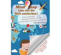 KitaFix-Mindmap Lass uns die Welt entdecken!: Fertig ausgearbeitete Gedankenlandkarten für die Vorschularbeit in Kindergarten und Kita