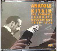 Kitain, Anatole - Complete Columbia Recordings 1936-39