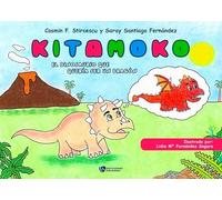 Saray Santiago Fernandez – Kitamoko. El dinosaurio que quería ser un dragón