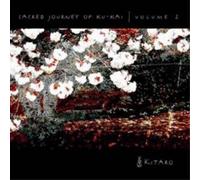 Kitaro - Sacred Journey of Ku-Kai, Vol. 2