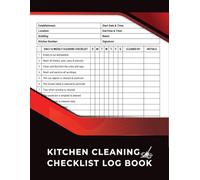 Kitchen Cleaning Checklist Log Book: Daily & Weekly Cleaning and Hygiene Schedule and Checklist for restaurants and food service businesses