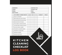Kitchen Cleaning Checklist Log Book: Daily & Weekly Cleaning and Hygiene Schedule and Checklist for restaurants and food service businesses