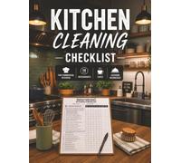 KITCHEN CLEANING CHECKLIST LOG BOOK: Daily & Weekly Cleaning Schedules, Sanitation Checklists & Maintenance Records for Commercial Kitchens