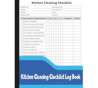 Kitchen Cleaning Checklist Log Book: Track Daily and Weekly Tasks, Hygiene Checks and Staff Initials.