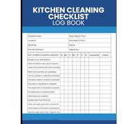 Kitchen Cleaning Checklist Log Book: Track Sanitation Tasks, Monitor Daily and Weekly Cleaning Duties and Maintain Hygiene Records for Restaurants, Cafes, Caterers and Commercial Kitchens