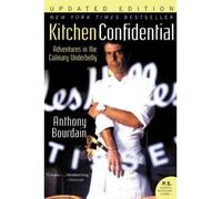 [Kitchen Confidential Updated Ed: Adventures in the Culinary Underbelly (Ecco)] [Bourdain, Anthony] [January, 2007]
