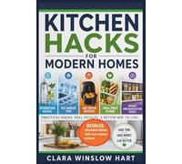 KITCHEN HACKS FOR MODERN HOMES: Hydration Hacks, Ice Maker Tips, Air Fryer Recipes, Meal Prep Plans, and Smart Organization Ideas