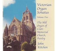 Kitchen, John - Victorian Organ Sonates Vol.2