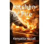 Kitchen of Fire