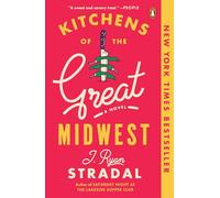 Kitchens of the Great Midwest: A Novel