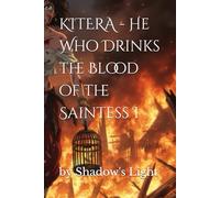 KITERA - He Who Drinks the Blood of the Saintess I