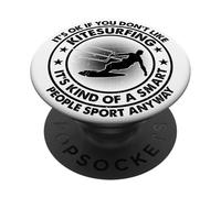 Kitesurfing - Está Bien si no te Gusta el Kitesurf PopSockets PopGrip Adhesivo