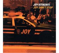 Kitikonti, Joy - Joy Don't Stop