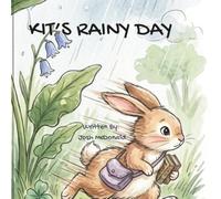 Kit's Rainy Day: A Story of Big Feelings and the Power of Staying Put
