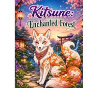 Kitsune: Enchanted Forest: Coloring Book