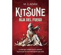 Kitsune: Hija del fuego