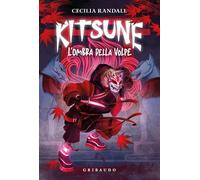 Kitsune. L'ombra della volpe (Fantasy. Kimera)