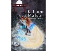Kitsune Matsuri - The Open Gateway