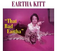 Kitt Eartha - That Bad Eartha...Plus