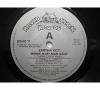 Kitt, Eartha Where Is My Man 7" Record Shack SOHO11 EX 1983