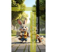 Kitten and Bunny little stories: A Collection of Warm, Everyday Adventures