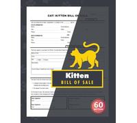 Kitten Bill of Sale: 60 Pet Selling Agreement Forms for Cat Breeders | Transfer Ownership & Record Kitten Sales with Confidence | 120 Single-Sided Pages
