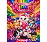 Kitten Coloring Book for Kids Ages 4-8: Cute & Easy Cat Coloring Pages for Girls & Boys | Fun, Relaxing, and Creative Activity Book with 50+ Adorable Kittens