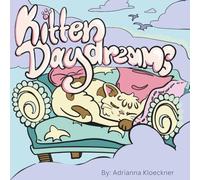 Kitten Daydreams: A Cats and Kittens Coloring Book