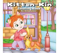 Kitten-Kin Coloring Book: 60 pages/8.5 x 8.5 inches/Whiskered Kids and Their Furry Friends-A Magical Coloring Adventure of Friendship, Imagination, and Cuteness