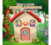 Kitten & Mama's Amazing Adventures With The Big Bad Wolfy!