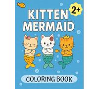 Kitten mermaid coloring book: Mermaid cat coloring toddlers book | Easy toddler coloring