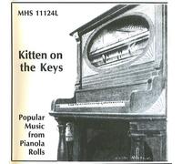 Kitten On The Keys: Music From Popular Pianola Rolls (1988-05-03)