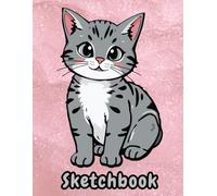 KITTEN Sketchbook - Baby Animal Sketchbook for drawing, sketching, doodling. An adorable, sweet kitten on a pink shimmer and sparkle backdrop. Cute ... kids, girls, boys. Cat sketchbook for adults